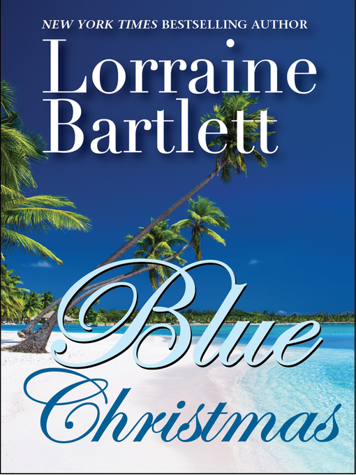 Title details for Blue Christmas by Lorraine Bartlett - Available